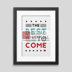 The best is yet to come' Framed poster