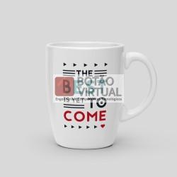 Mug The best is yet to come